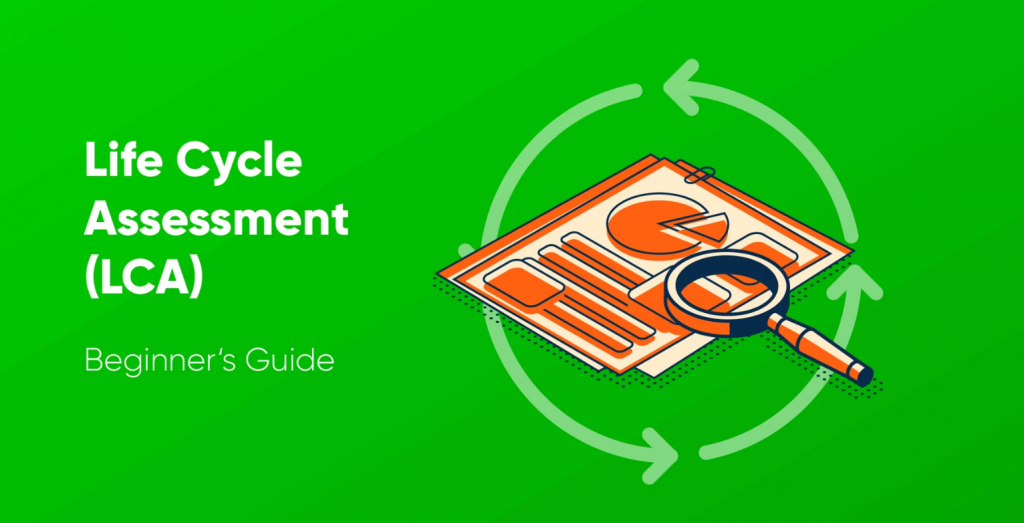Tư Vấn LCA - Đánh giá vòng đời (LCA) – Hướng dẫn hoàn chỉnh cho người ...